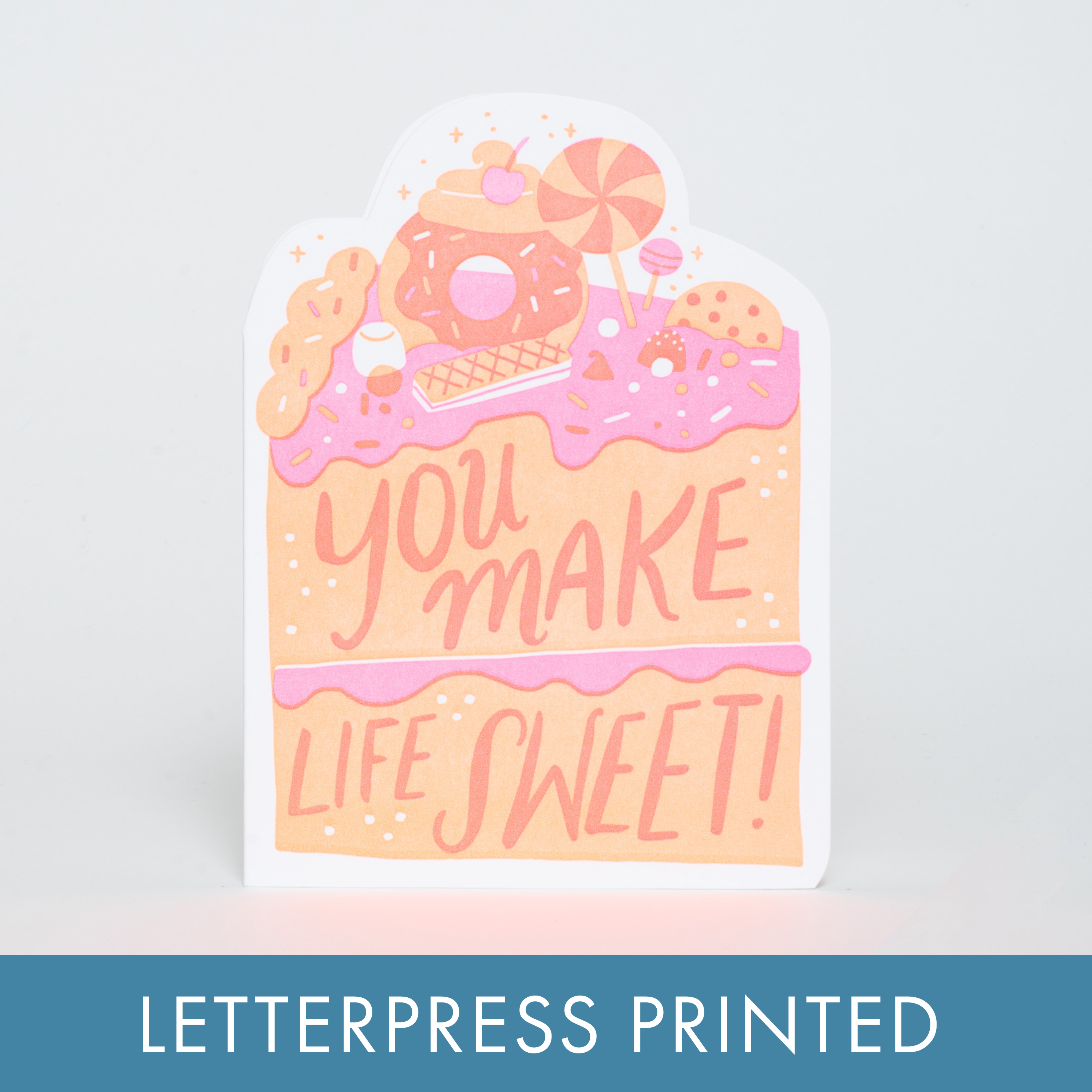 Make Life Sweet Letterpress Greeting Card by Hello!Lucky: Plastic sleeve