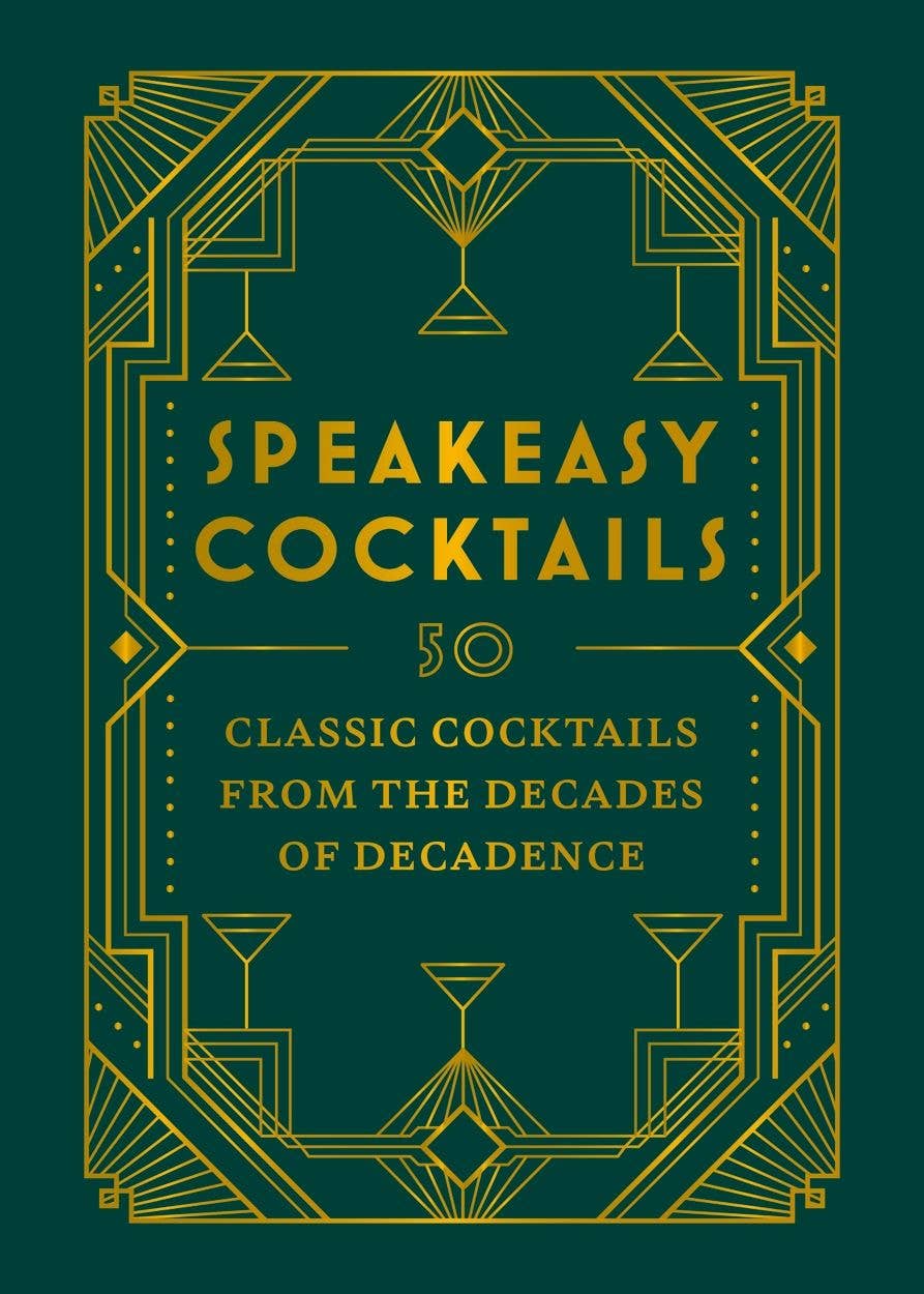 Speakeasy Cocktails: Hardcover