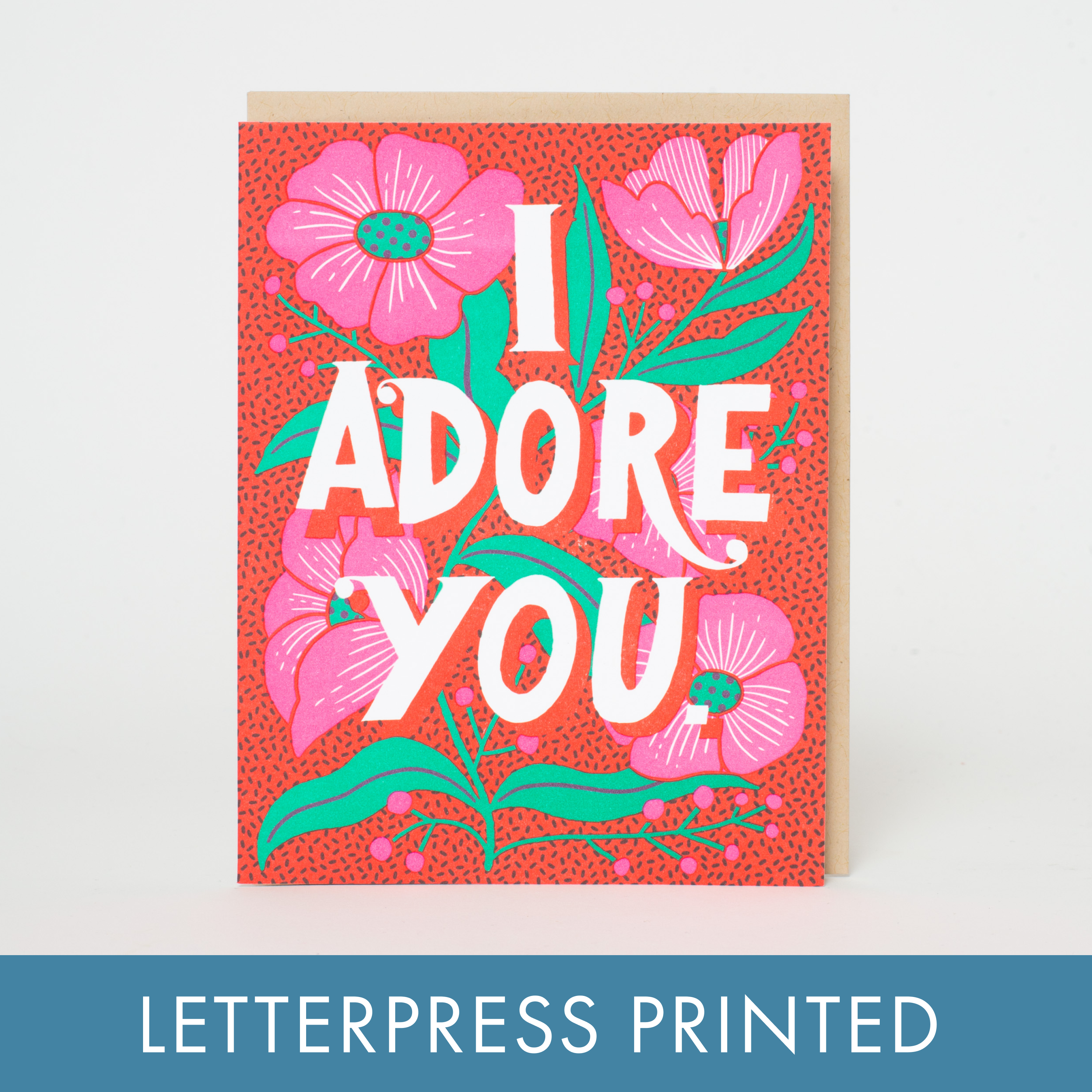Adore You Flowers Love Letterpress Greeting Card by Hello!Lucky: Plastic sleeve