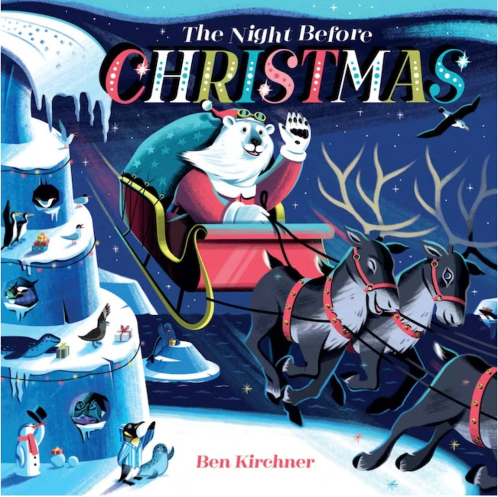 The Night Before Christmas by Ben Kirchner