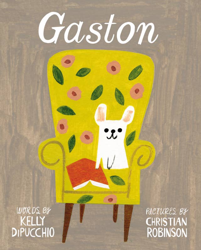 Gaston by Kelly DiPucchio: Hardcover; 40 pages / English