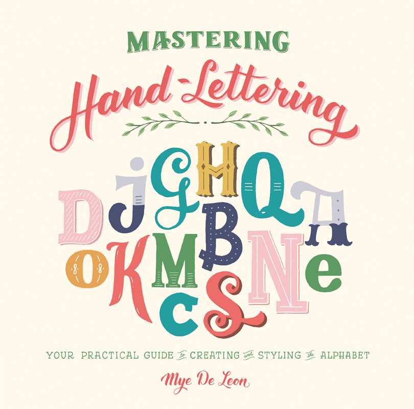 Mastering Hand-Lettering by Mye De Leon: Hardcover; 180 pages / English